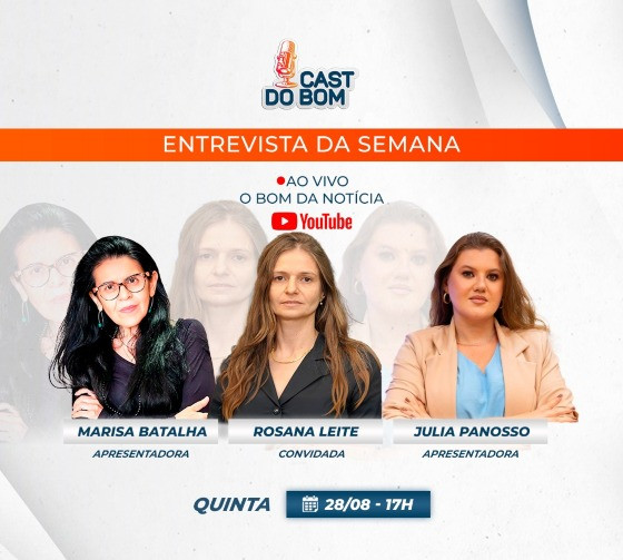 CAST DO BOM - ROSANA LEITE - AGOSTO 2025.jpg