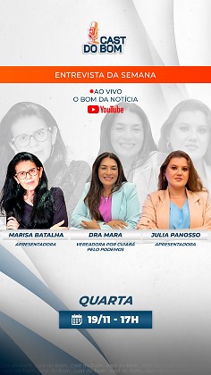 CAST DO BOM COM VEREADORA DRA MARA - NOVEMBRO.jpg