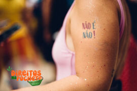 Assédio não é folia: saiba como identificar, reagir e denunciar durante o Carnaval